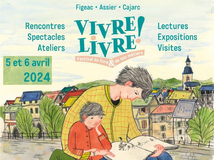 Vivre Livre 2024 : le festival du livre et de ses métiers au Grand-Figeac les 5 et 6 avril